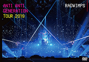 RADWIMPS ANTI ANTI GENERATION TOUR 2019　DVD
